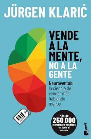 VENDE A LA MENTE, NO A LA GENTE | 9788413444673 | KLARIC, JÜRGEN | Llibreria Drac - Librería de Olot | Comprar libros en catalán y castellano online