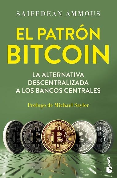 PATRÓN BITCOIN, EL | 9788423439706 | AMMOUS, SAIFEDEAN | Llibreria Drac - Librería de Olot | Comprar libros en catalán y castellano online