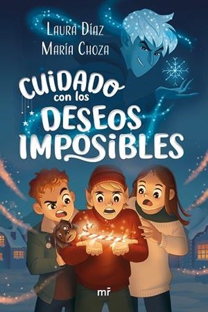 CUIDADO CON LOS DESEOS IMPOSIBLES | 9788427054530 | CHOZA, MARÍA; DÍAZ, LAURA (@FANTASYLITERATURE) | Llibreria Drac - Llibreria d'Olot | Comprar llibres en català i castellà online