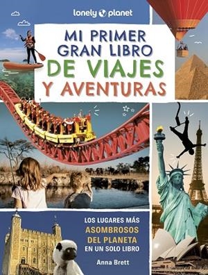 MI PRIMER GRAN LIBRO DE VIAJES Y AVENTURAS | 9788408302353 | BRETT, ANNA | Llibreria Drac - Librería de Olot | Comprar libros en catalán y castellano online