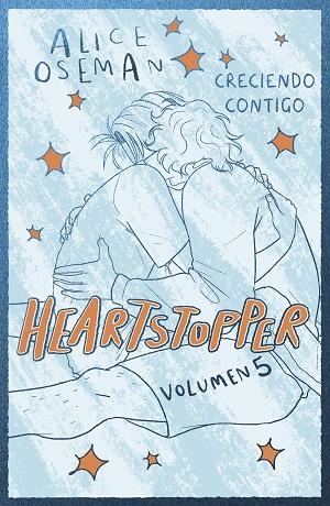 CRECIENDO CONTIGO. EDICIÓN ESPECIAL (HEARTSTOPPER 5) | 9788408310464 | OSEMAN, ALICE | Llibreria Drac - Llibreria d'Olot | Comprar llibres en català i castellà online