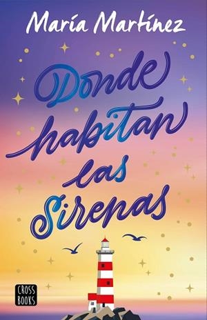 DONDE HABITAN LAS SIRENAS | 9788408308607 | MARTÍNEZ, MARÍA | Llibreria Drac - Llibreria d'Olot | Comprar llibres en català i castellà online