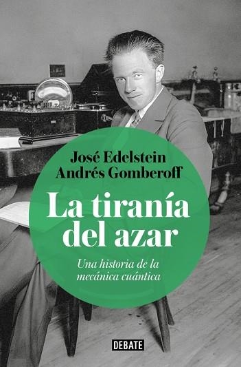 TIRANÍA DEL AZAR, LA | 9788410433656 | EDELSTEIN, JOSÉ; GOMBEROFF, ANDRÉS | Llibreria Drac - Llibreria d'Olot | Comprar llibres en català i castellà online