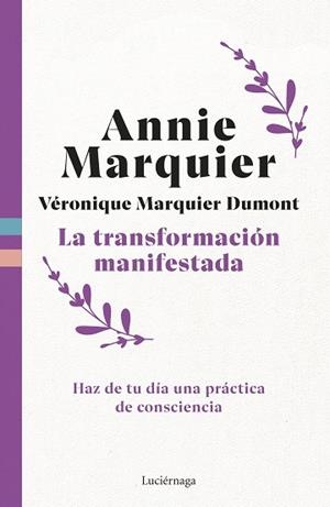 TRANSFORMACIÓN MANIFESTADA, LA | 9791387667344 | MARQUIER, ANNIE; MARQUIER, VERONIQUE | Llibreria Drac - Librería de Olot | Comprar libros en catalán y castellano online