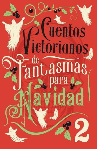 CUENTOS VICTORIANOS DE FANTASMAS PARA NAVIDAD 2 | 9788445021156 | AA.DD. | Llibreria Drac - Llibreria d'Olot | Comprar llibres en català i castellà online
