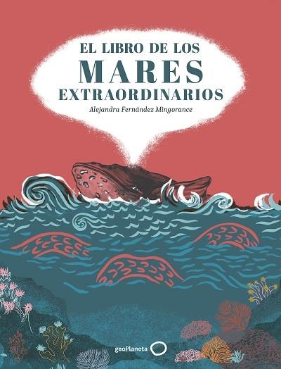LIBRO DE LOS MARES EXTRAORDINARIOS, EL | 9788408310853 | FERNÁNDEZ MINGORANCE, ALEJANDRA | Llibreria Drac - Llibreria d'Olot | Comprar llibres en català i castellà online