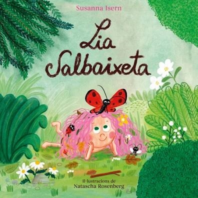 LIA SALBAIXETA | 9788448871826 | ISERN, SUSANNA | Llibreria Drac - Llibreria d'Olot | Comprar llibres en català i castellà online