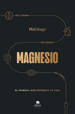 MAGNESIO | 9788413444703 | HUGO, PHIL | Llibreria Drac - Llibreria d'Olot | Comprar llibres en català i castellà online