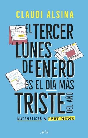 TERCER LUNES DE ENERO ES EL MÁS TRISTE DEL AÑO, EL | 9788434439788 | ALSINA, CLAUDI | Llibreria Drac - Librería de Olot | Comprar libros en catalán y castellano online