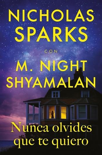 NUNCA OLVIDES QUE TE QUIERO | 9788410274396 | SPARKS, NICHOLAS; SHYAMALAN, M. NIGHT | Llibreria Drac - Llibreria d'Olot | Comprar llibres en català i castellà online