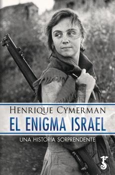 ENIGMA ISRAEL, EL | 9788419018724 | CYMERMAN, HENRIQUE | Llibreria Drac - Llibreria d'Olot | Comprar llibres en català i castellà online