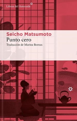 PUNTO CERO | 9788410178205 | MATSUMOTO, SEICHO | Llibreria Drac - Llibreria d'Olot | Comprar llibres en català i castellà online