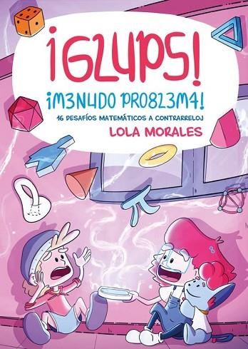 ¡GLUPS! ¡MENUDO PROBLEMA! | 9788413617824 | MORALES, LOLA | Llibreria Drac - Librería de Olot | Comprar libros en catalán y castellano online