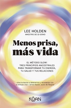 MENOS PRISA, MÁS VIDA | 9788410358331 | HOLDEN, LEE | Llibreria Drac - Llibreria d'Olot | Comprar llibres en català i castellà online