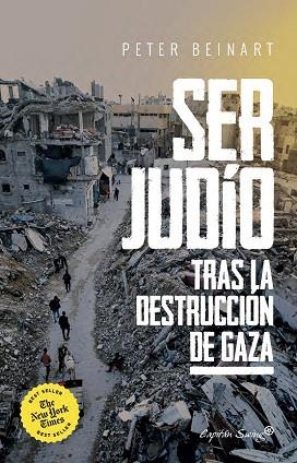 SER JUDÍO DESPUÉS DE LA DESTRUCCIÓN DE GAZA | 9791399105766 | BEINART, PETER | Llibreria Drac - Llibreria d'Olot | Comprar llibres en català i castellà online