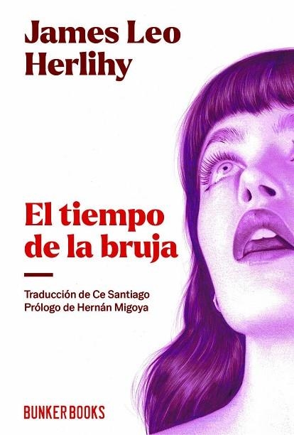 TIEMPO DE LA BRUJA, EL | 9791399109108 | HERLIHY, JAMES LEO | Llibreria Drac - Librería de Olot | Comprar libros en catalán y castellano online