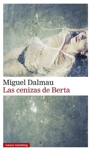 CENIZAS DE BERTA, LAS | 9791387605582 | DALMAU, MIGUEL | Llibreria Drac - Llibreria d'Olot | Comprar llibres en català i castellà online