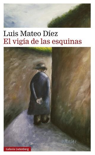 VIGÍA DE LAS ESQUINAS, EL | 9791387605223 | MATEO DÍEZ, LUIS | Llibreria Drac - Llibreria d'Olot | Comprar llibres en català i castellà online