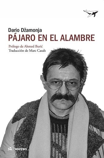 PÁJARO EN EL ALAMBRE | 9788412872293 | DZAMONJA, DARIO | Llibreria Drac - Llibreria d'Olot | Comprar llibres en català i castellà online
