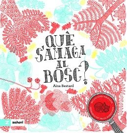 QUÈ S'AMAGA AL BOSC? | 9791387709587 | BESTARD, AINA | Llibreria Drac - Llibreria d'Olot | Comprar llibres en català i castellà online