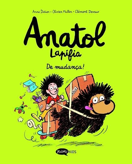 DE MUDANÇA! (ANATOL LAPIFIA VOL. 9) | 9791387744120 | DIDIER, ANNE | Llibreria Drac - Llibreria d'Olot | Comprar llibres en català i castellà online