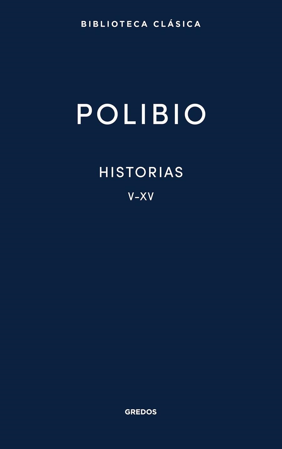 HISTORIAS. LIBROS V-XV | 9788424941253 | POLIBIO | Llibreria Drac - Llibreria d'Olot | Comprar llibres en català i castellà online