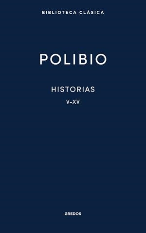 HISTORIAS. LIBROS V-XV | 9788424941253 | POLIBIO | Llibreria Drac - Llibreria d'Olot | Comprar llibres en català i castellà online
