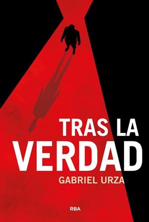 TRAS LA VERDAD | 9788410981386 | URZA, GABRIEL | Llibreria Drac - Llibreria d'Olot | Comprar llibres en català i castellà online