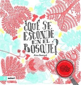 QUÉ SE ESCONDE EN EL BOSQUE? | 9791387709570 | BESTARD, AINA | Llibreria Drac - Llibreria d'Olot | Comprar llibres en català i castellà online