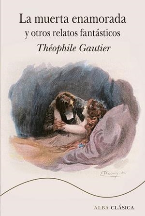 MUERTA ENAMORADA Y OTROS RELATOS FANTÁSTICOS, LA | 9788411782012 | GAUTIER, THÉOPHILE | Llibreria Drac - Llibreria d'Olot | Comprar llibres en català i castellà online