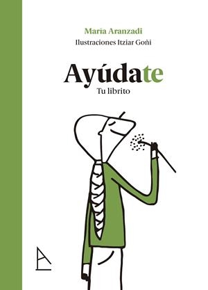 AYÚDATE | 9791399059588 | ARANZADI, MARÍA | Llibreria Drac - Llibreria d'Olot | Comprar llibres en català i castellà online