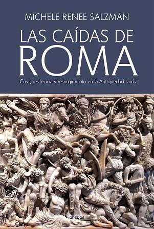 CAÍDAS DE ROMA, LAS | 9788424998905 | SALZMAN, MICHELE RENEE | Llibreria Drac - Librería de Olot | Comprar libros en catalán y castellano online