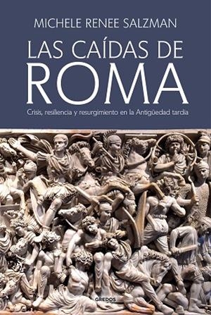 CAÍDAS DE ROMA, LAS | 9788424998905 | SALZMAN, MICHELE RENEE | Llibreria Drac - Librería de Olot | Comprar libros en catalán y castellano online