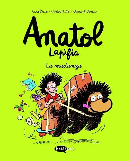 MUDANZA, LA (ANATOL LAPIFIA - VOL. 9) | 9791387744113 | DIDIER, ANNE | Llibreria Drac - Llibreria d'Olot | Comprar llibres en català i castellà online