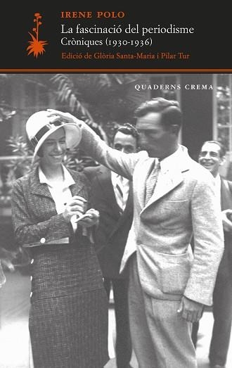 FASCINACIÓ DEL PERIODISME, LA | 9788477277101 | POLO, IRENE | Llibreria Drac - Llibreria d'Olot | Comprar llibres en català i castellà online