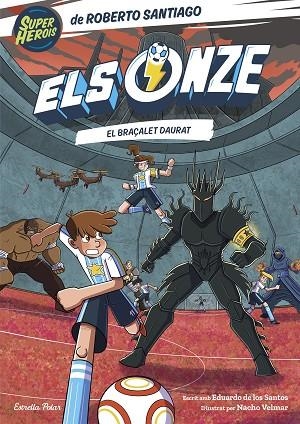 BRAÇALET DAURAT, EL (ELS ONZE 10) | 9791387903008 | SANTIAGO, ROBERTO; DE LOS SANTOS MOLINA, EDUARDO | Llibreria Drac - Llibreria d'Olot | Comprar llibres en català i castellà online