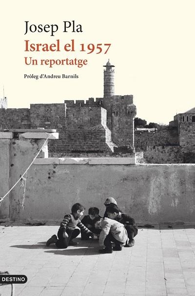 ISRAEL EL 1957 | 9788419734273 | PLA, JOSEP | Llibreria Drac - Librería de Olot | Comprar libros en catalán y castellano online