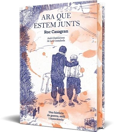 ARA QUE ESTEM JUNTS (IL·LUSTRAT I CANTELLS TINTATS) | 9788466434584 | CASAGRAN, ROC | Llibreria Drac - Llibreria d'Olot | Comprar llibres en català i castellà online
