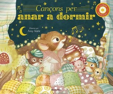 CANÇONS PER ANAR A DORMIR. LLIBRE MUSICAL | 9791387519421 | ADELE, AMY; ECKFORD, JENNIFER | Llibreria Drac - Librería de Olot | Comprar libros en catalán y castellano online