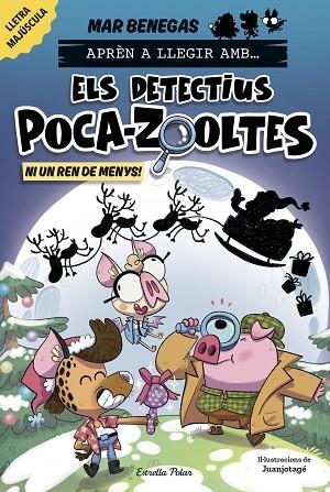 NI UN REN DE MENYS! (APRÈN A LLEGIR AMB ELS DETECTIUS POCA-ZOOLTES 9) | 9791387782931 | BENEGAS, MAR | Llibreria Drac - Llibreria d'Olot | Comprar llibres en català i castellà online