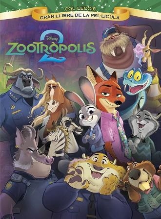 ZOOTRÒPOLIS 2. GRAN LLIBRE DE LA PEL·LÍCULA | 9791387782740 | DISNEY | Llibreria Drac - Llibreria d'Olot | Comprar llibres en català i castellà online