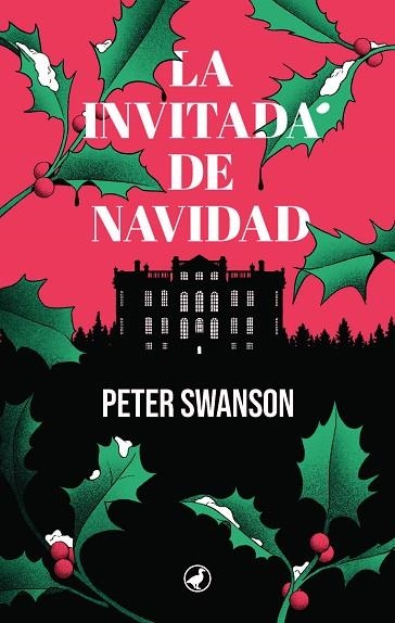 INVITADA DE NAVIDAD, LA | 9788419722171 | SWANSON, PETER | Llibreria Drac - Librería de Olot | Comprar libros en catalán y castellano online