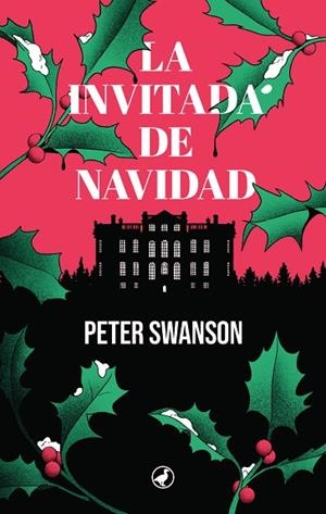 INVITADA DE NAVIDAD, LA | 9788419722171 | SWANSON, PETER | Llibreria Drac - Llibreria d'Olot | Comprar llibres en català i castellà online