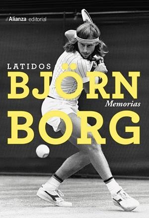 LATIDOS BJÖRN BORG MEMORIAS | 9791370091125 | BORG, BJÖRN | Llibreria Drac - Llibreria d'Olot | Comprar llibres en català i castellà online