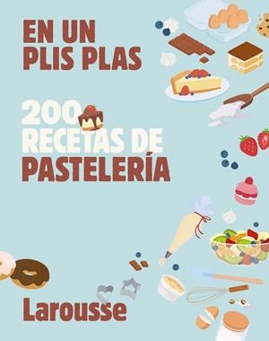 200 RECETAS DE PASTELERÍA | 9791387520694 | ÉDITIONS LAROUSSE | Llibreria Drac - Librería de Olot | Comprar libros en catalán y castellano online