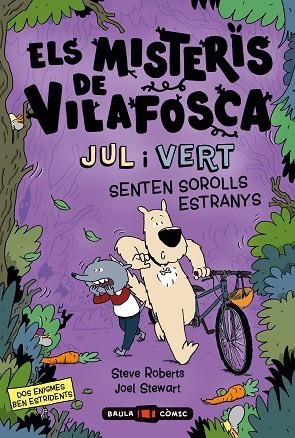 JUL I VERT SENTEN SOROLLS ESTRANYS. ELS MISTERIS DE VILAFOSCA | 9788447954537 | ROBERTS, STEVE; STEWART, JOEL | Llibreria Drac - Librería de Olot | Comprar libros en catalán y castellano online