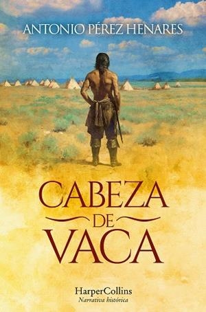 CABEZA DE VACA | 9788410644113 | PÉREZ HENARES, ANTONIO | Llibreria Drac - Llibreria d'Olot | Comprar llibres en català i castellà online
