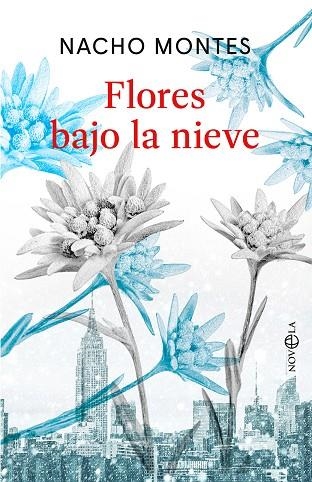 FLORES BAJO LA NIEVE | 9788410941779 | MONTES, NACHO | Llibreria Drac - Llibreria d'Olot | Comprar llibres en català i castellà online