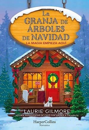 GRANJA DE ÁRBOLES DE NAVIDAD, LA | 9788410643994 | GILMORE, LAURIE | Llibreria Drac - Librería de Olot | Comprar libros en catalán y castellano online