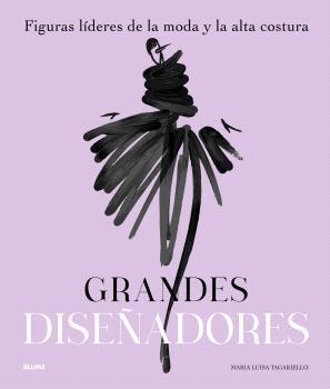 GRANDES DISEÑADORES | 9788410469761 | TAGARIELLO, MARIA LUISA | Llibreria Drac - Llibreria d'Olot | Comprar llibres en català i castellà online